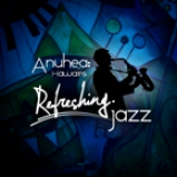 Radio Anuhea Refreshing Jazz