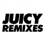 Radio Juicy Remixes