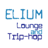 Radio ELIUM : Lounge &amp; Trip-Hop