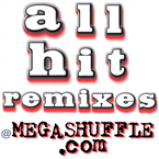 Radio All Hit Remixes @ MEGASHUFFLE.com