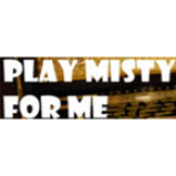 Radio Play Misty for Me